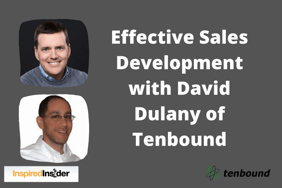 Effective Sales Development with David Dulany of Tenbound (1)