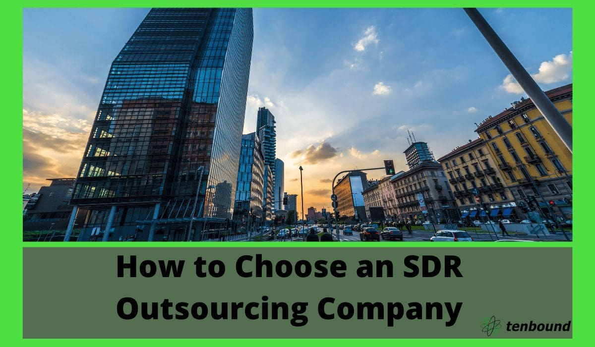How to Choose an SDR Outsourcing Company