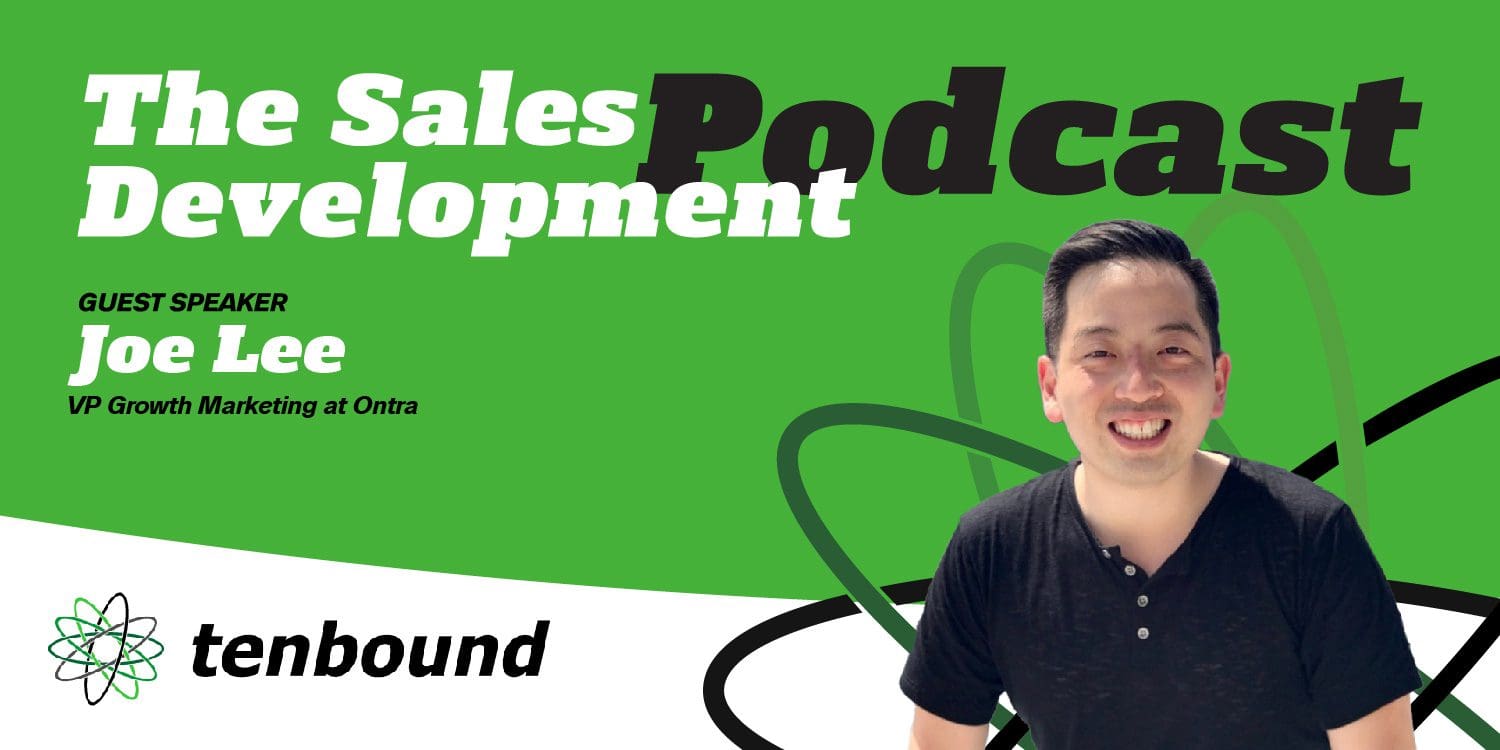 The Sales Development Podcast Special with Joe Lee