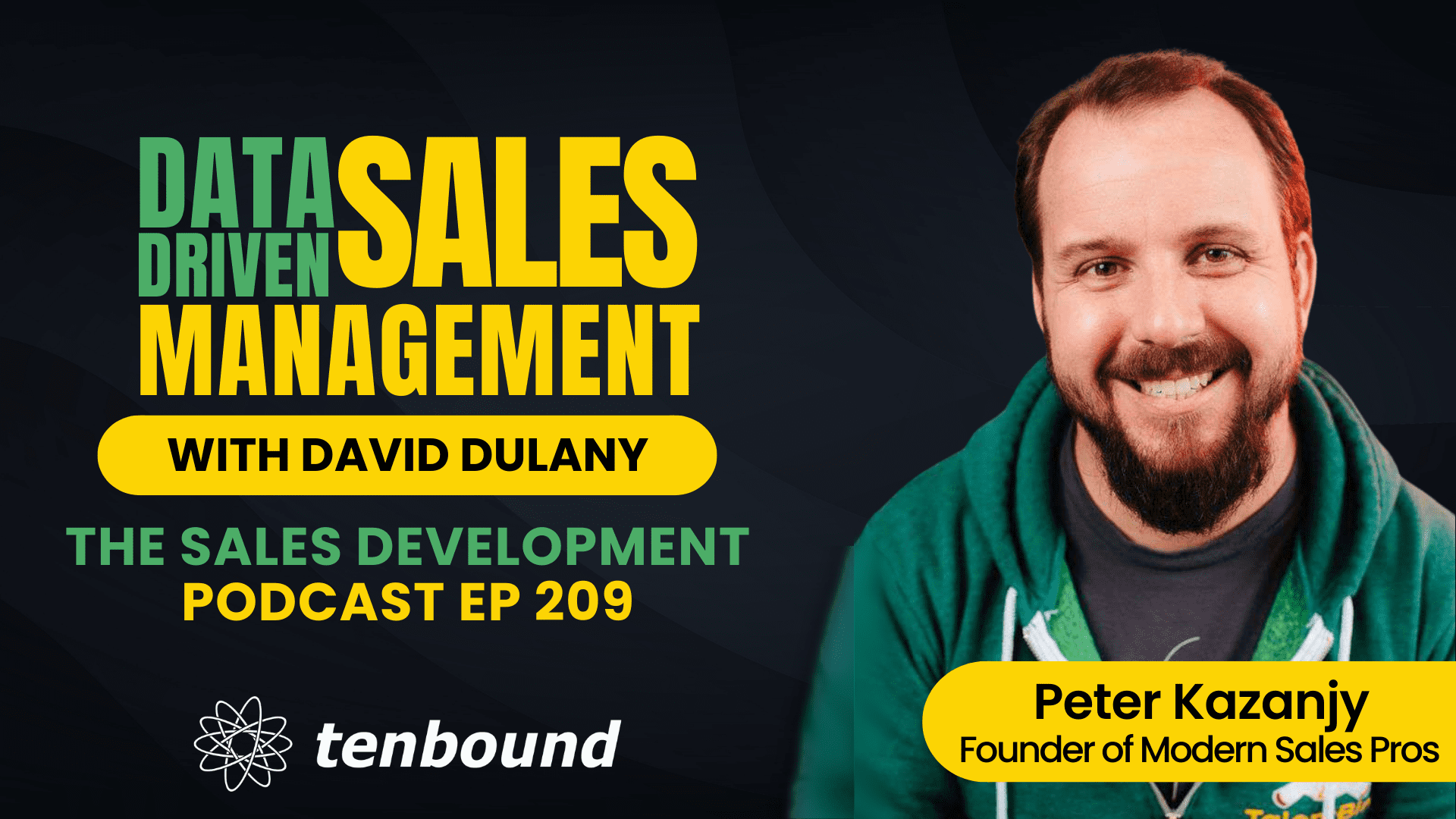 The Tenbound The Sales Development Podcast Episode 209 Peter Kazanjy