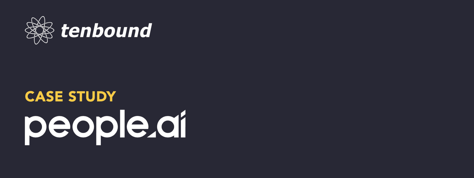 People.ai Tenbound Case Study